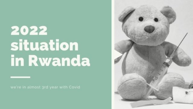 2022年1月｜ルワンダのコロナ事情~もうすぐ3年目～
